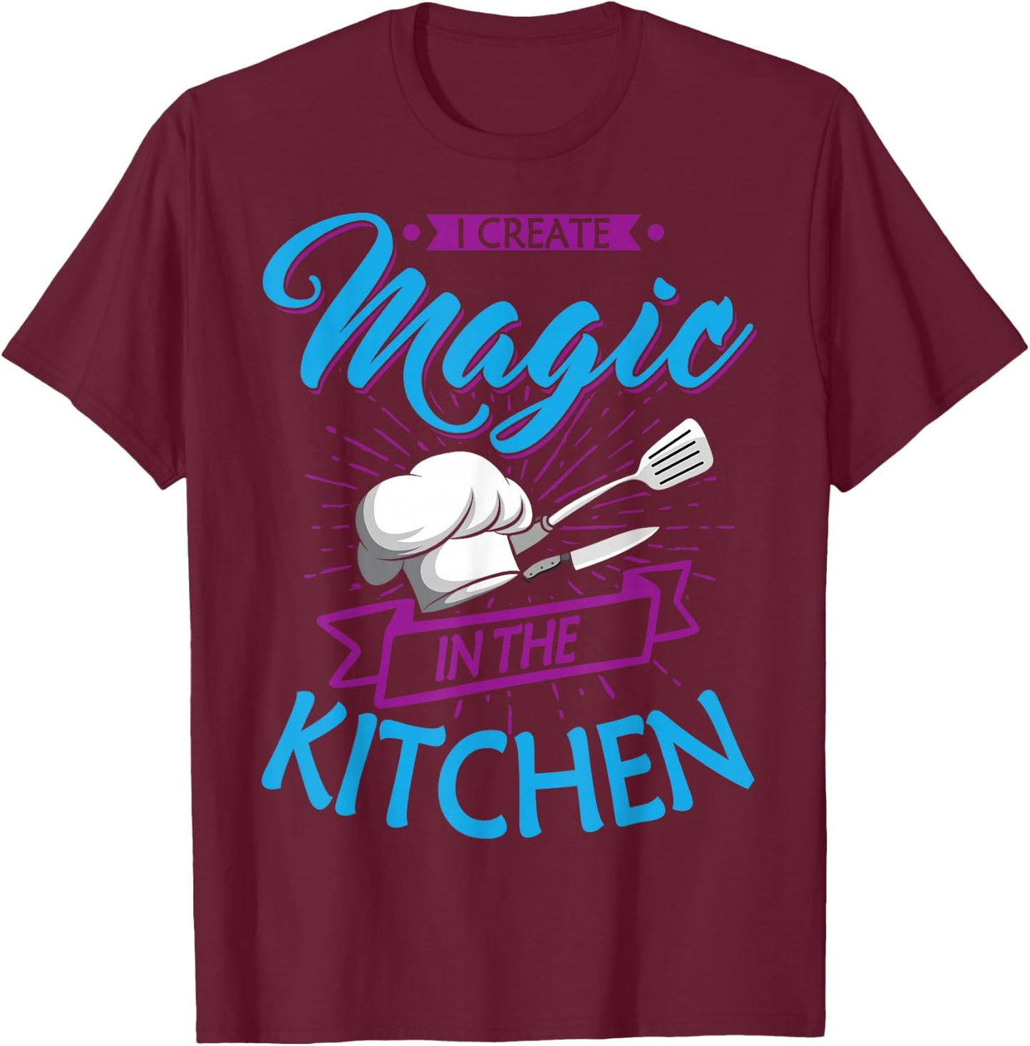 Chef Magic Kitchen Chief Cook Hat Culinary Sous-Chef Cuisine T-Shirt - T-Shirt | Maroon