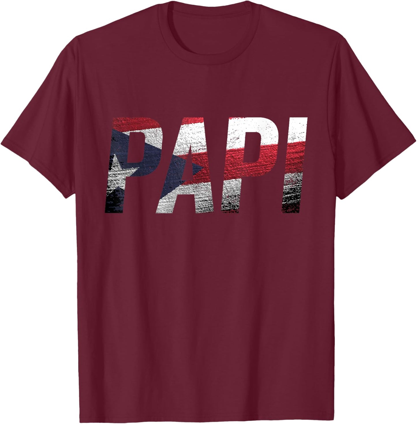 Puerto Rico Patriotic Papi Pride T-Shirt - T-Shirt | Maroon