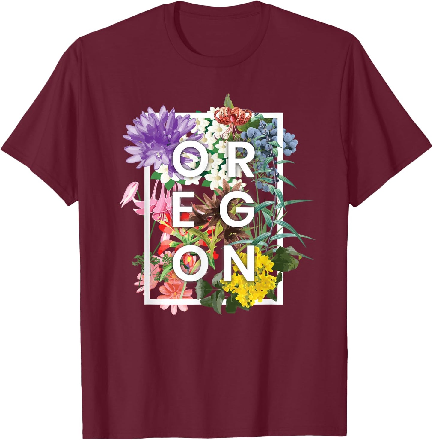 Flowers of Oregon Word Art - Oregon State USA Souvenir T-Shirt - T-Shirt | Maroon