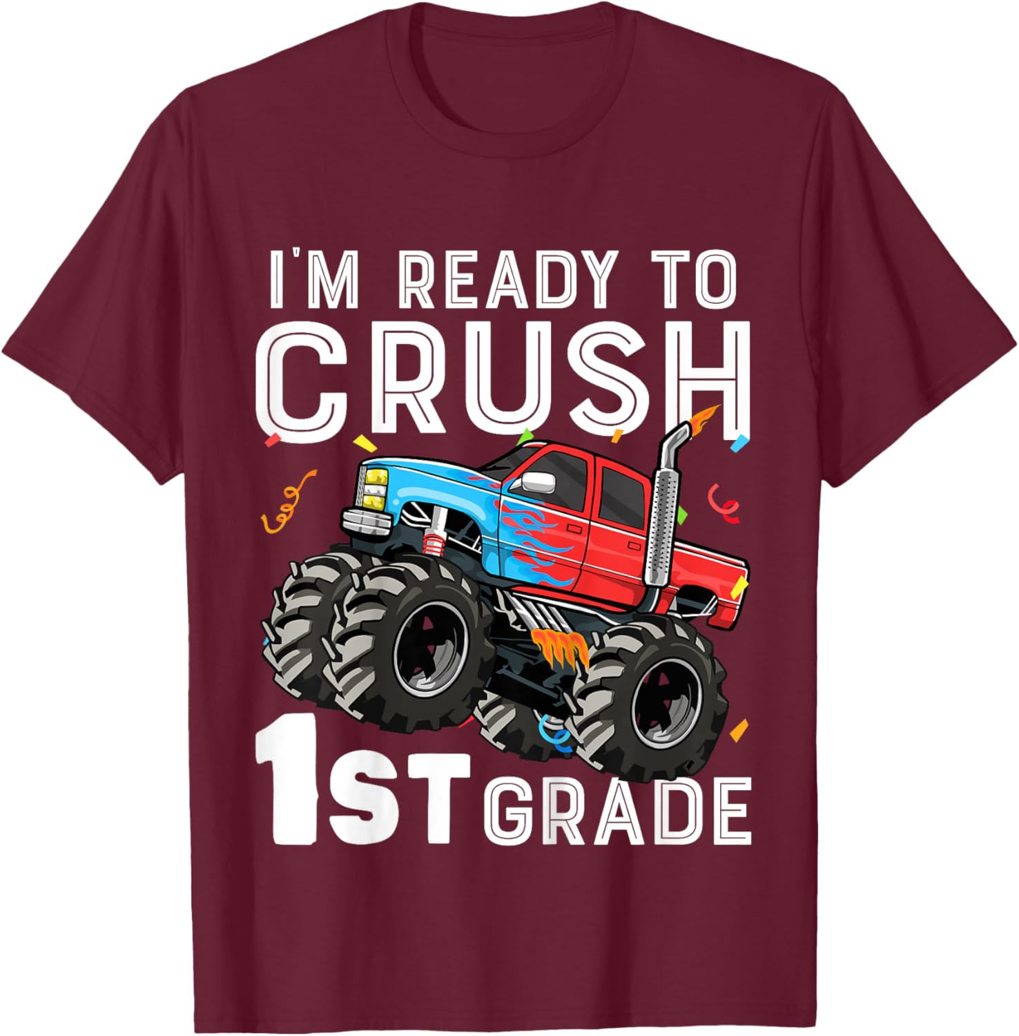 Kids First Day of First Grade I'm Ready To Crush 1st Grade Boys T-Shirt - T-Shirt | Maroon