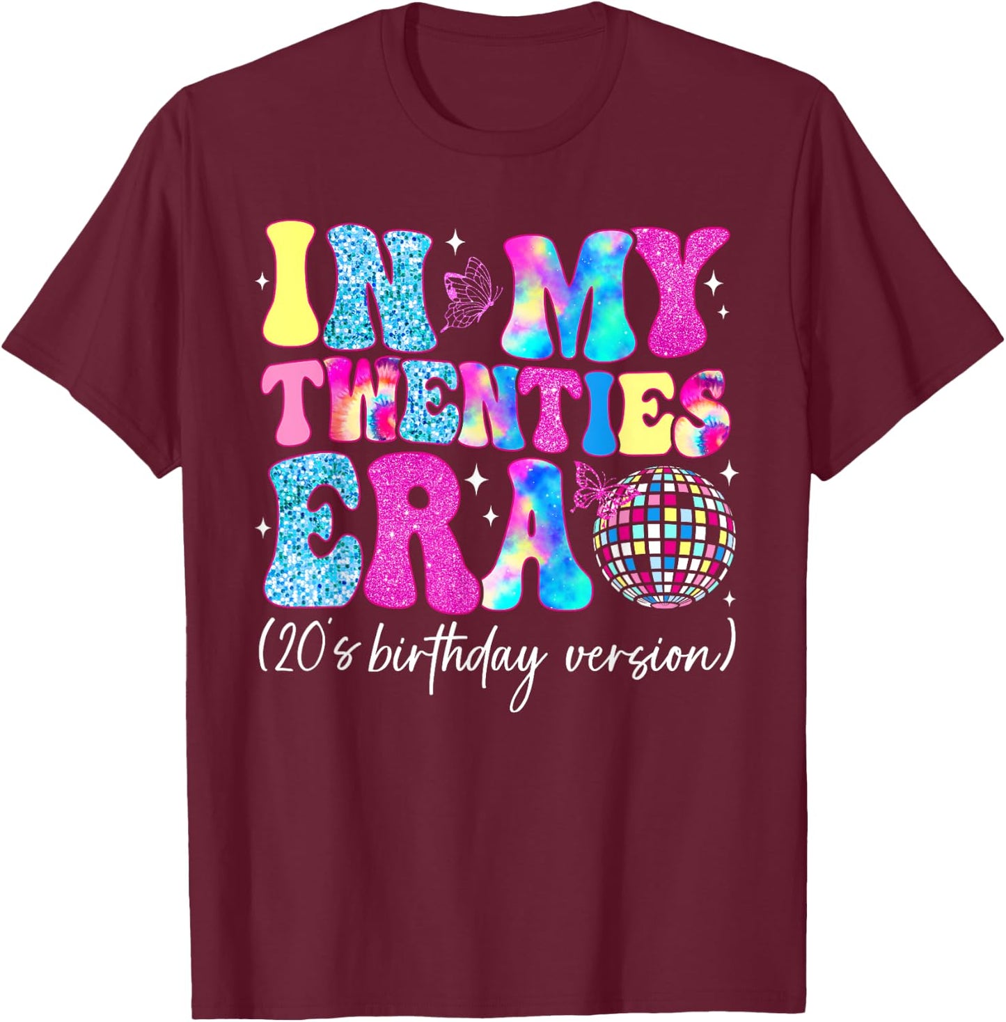 In My Twenties Era Groovy Retro Boy Girl Happy 20's Birthday T-Shirt - T-Shirt | Maroon