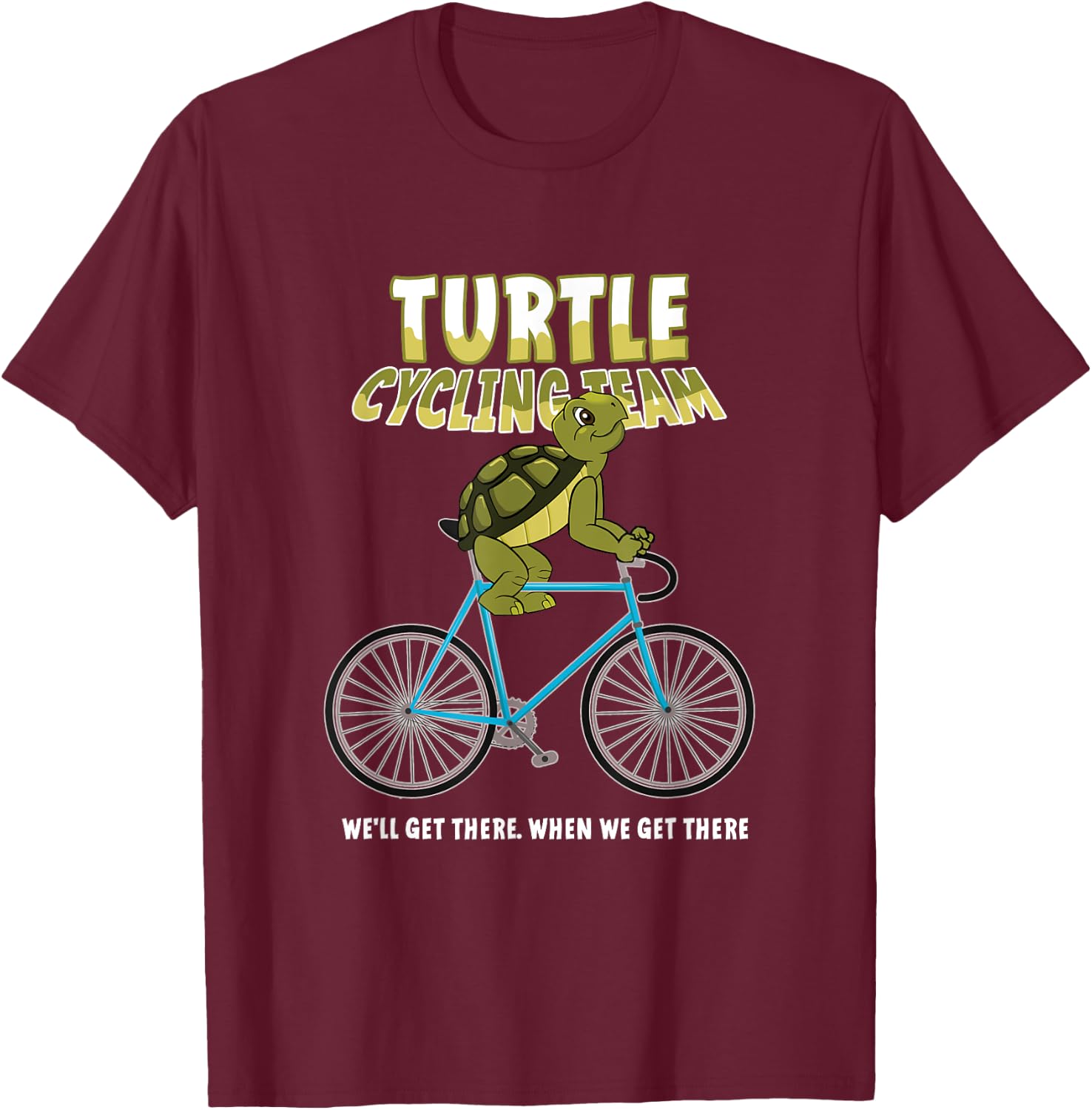 Turtle Cycling Team Slow Rider Ride Bicycle Biking Gift T-Shirt - T-Shirt | Maroon