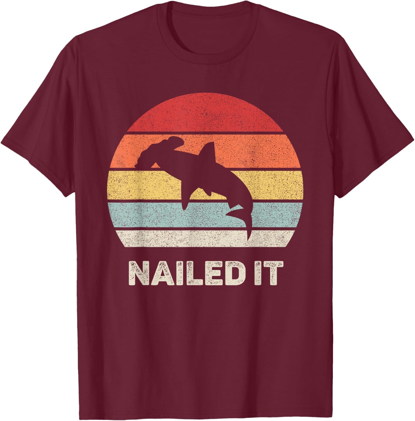 Retro Nailed It Hammerhead Shark Funny Shark T-Shirt - T-Shirt | Maroon