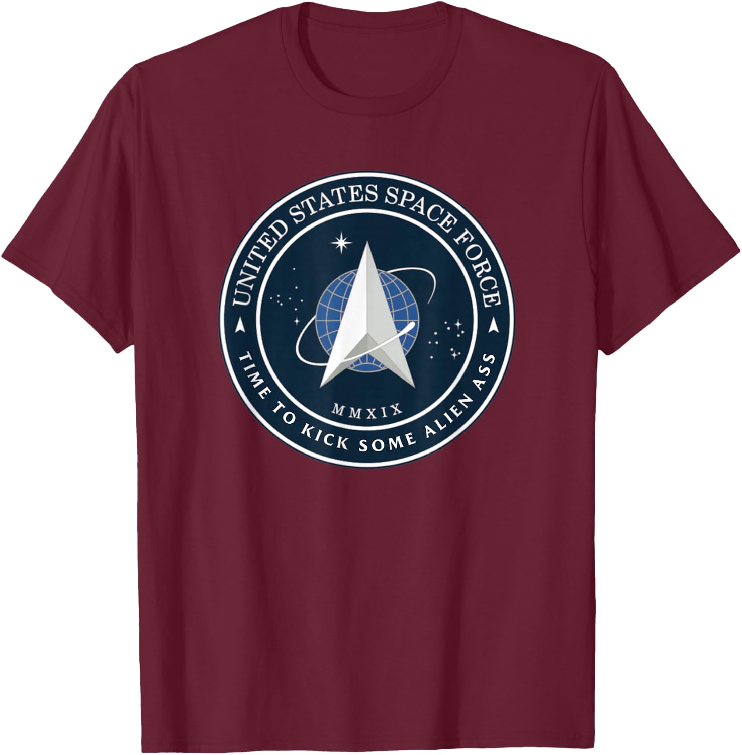 United States Space Force Logo Time To Kick Some Alien Ass T-Shirt - T-Shirt | Maroon