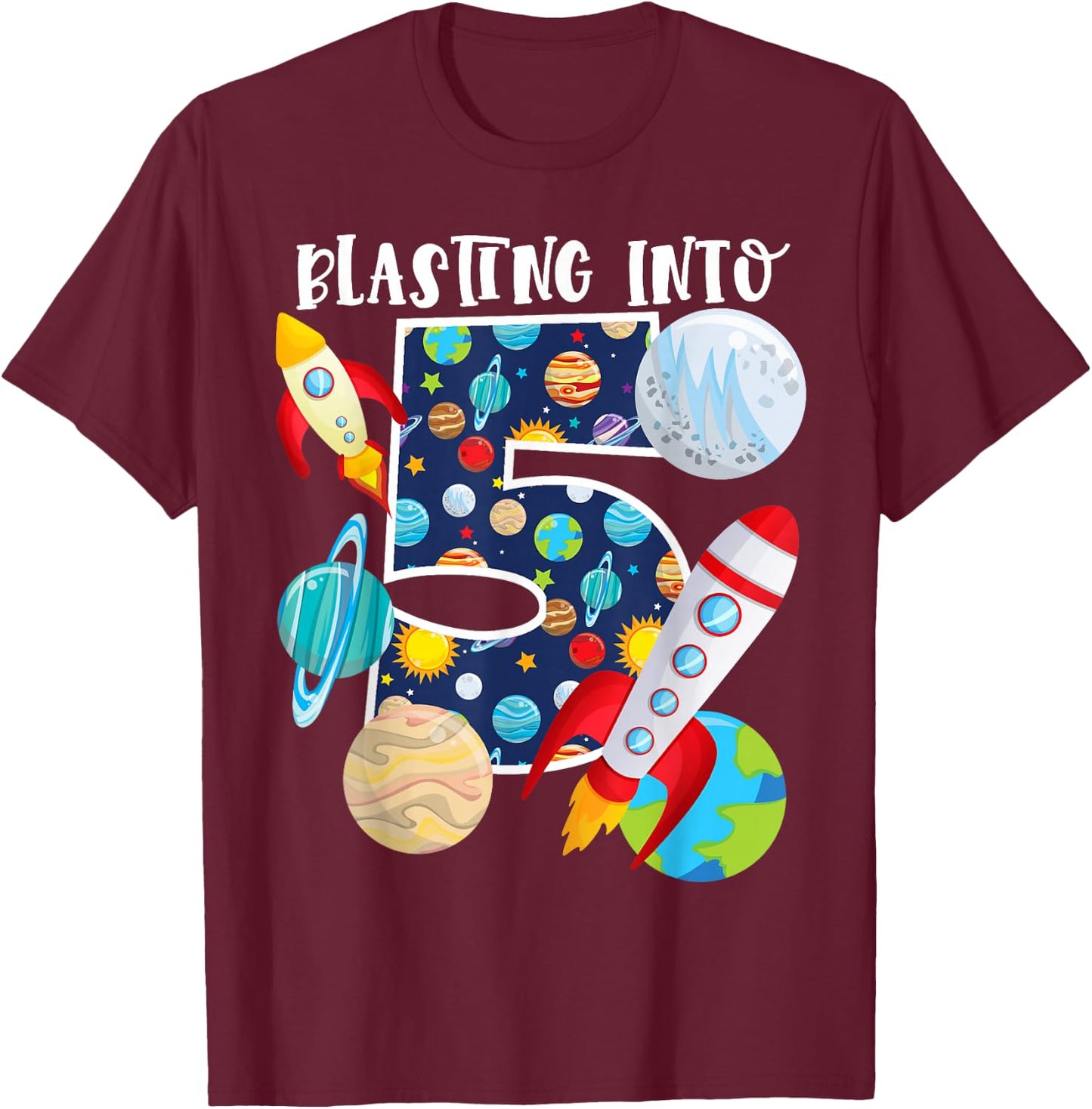 Blasting Into Outer Space 5 Year Old 5th Birthday Party Kids T-Shirt - T-Shirt | Maroon