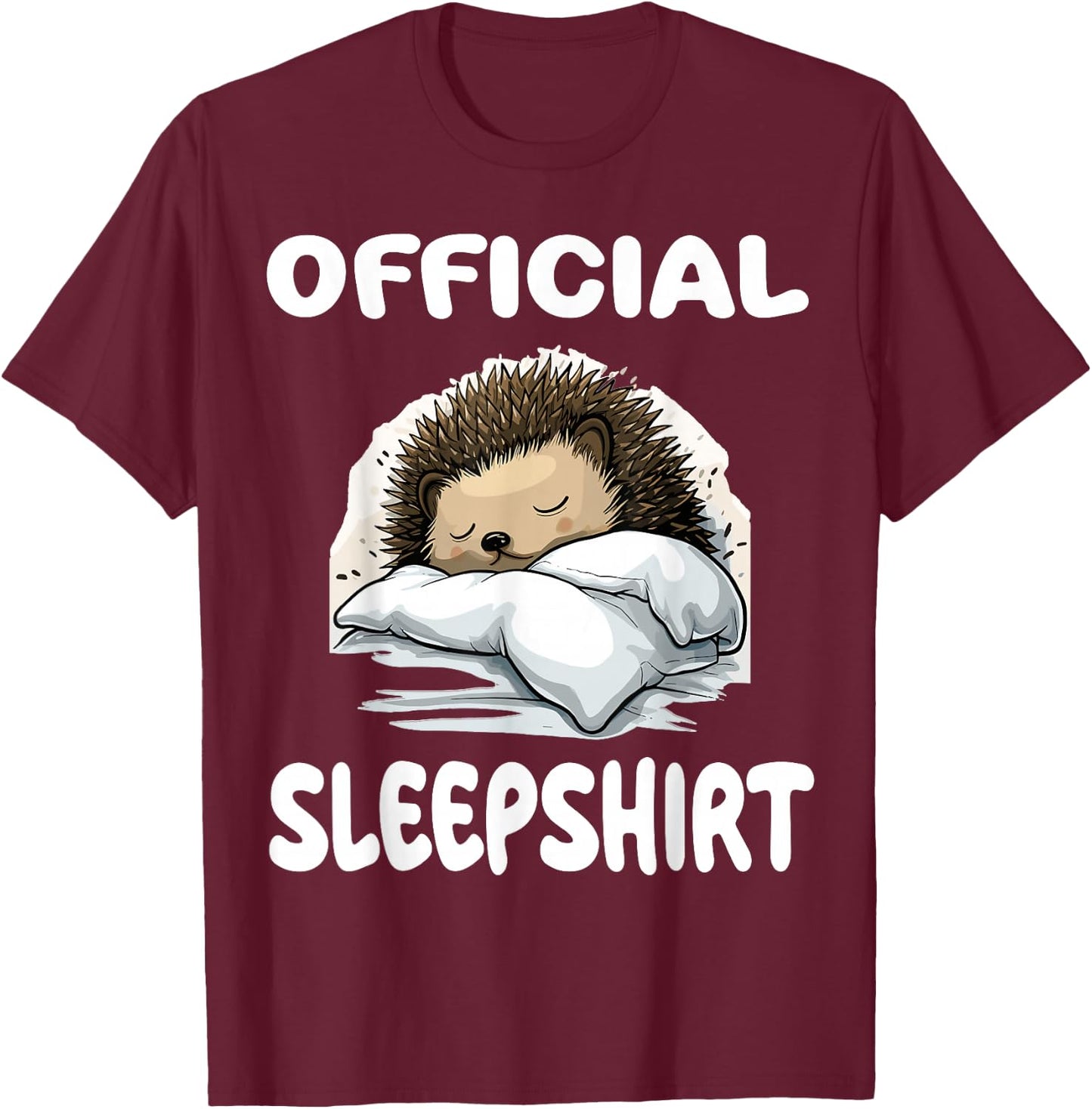 Hedgehog Animal Official Sleepshirt Pajamas Nightgown T-Shirt - T-Shirt | Maroon