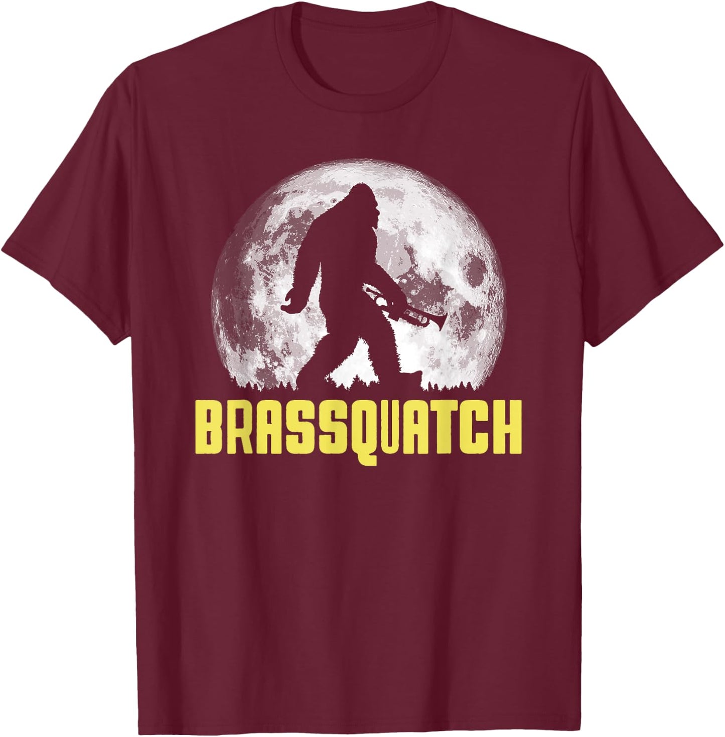 Brassquatch! Funny Bigfoot Trumpet / Brass Instrument T-Shirt - T-Shirt | Maroon