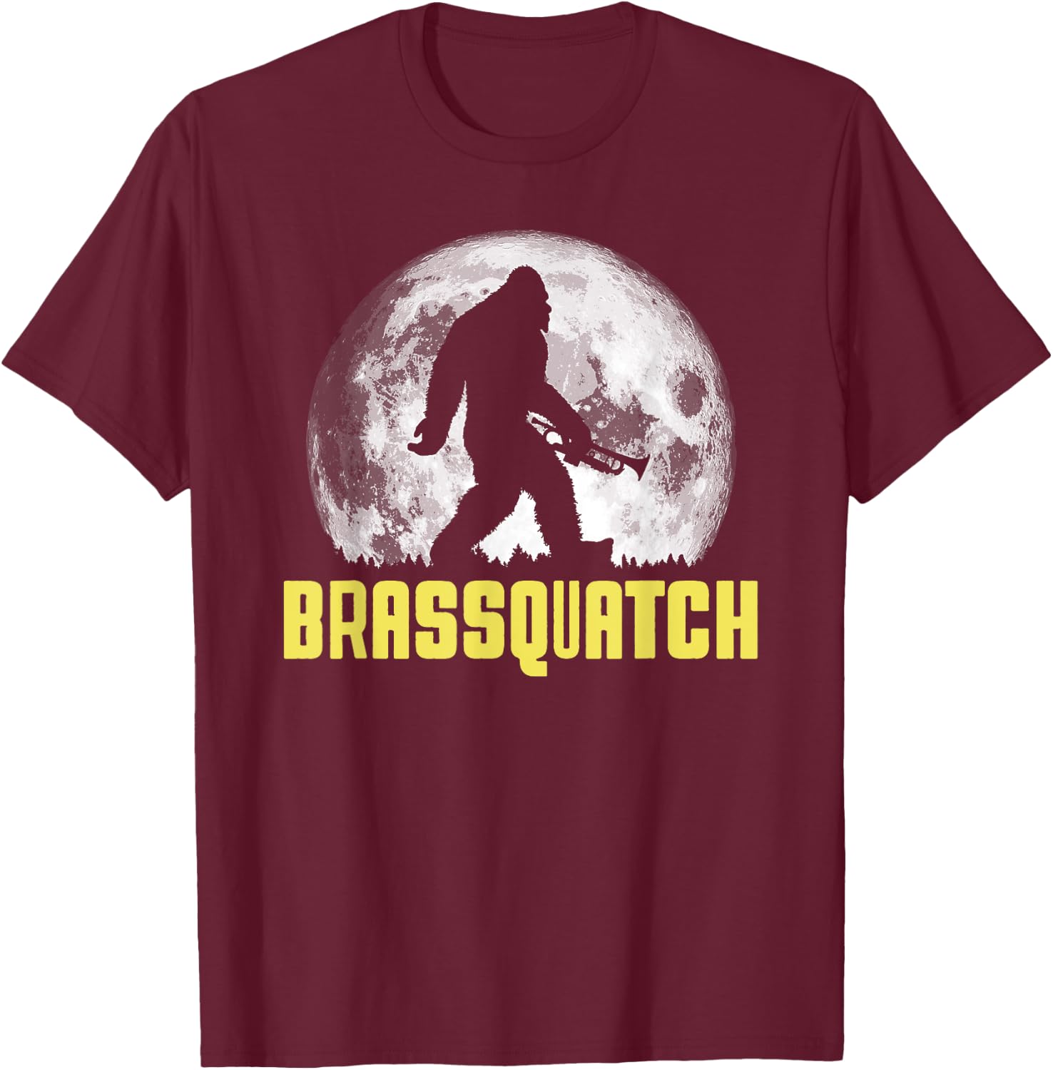 Brassquatch! Funny Bigfoot Trumpet / Brass Instrument T-Shirt - T-Shirt | Maroon