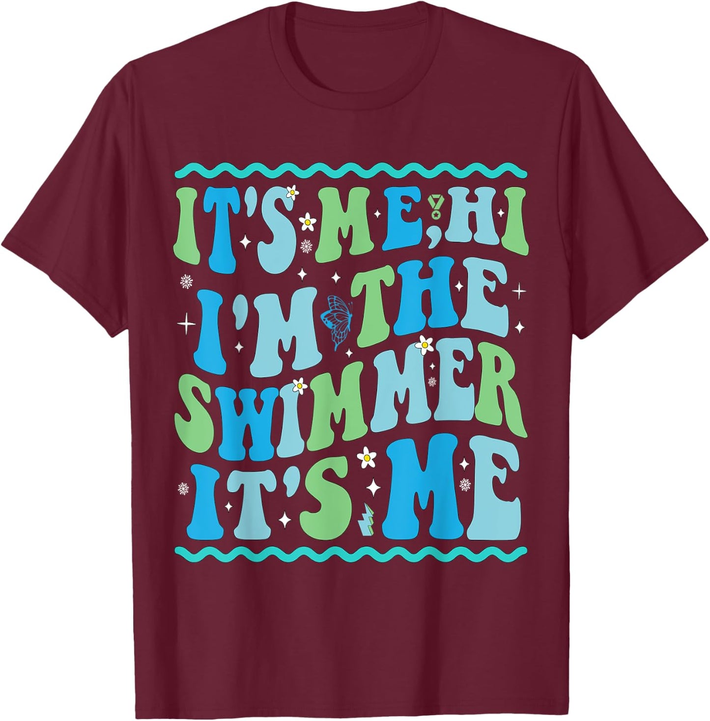 It's Me Hi I'm The Swimmer It's Me Beach Summer Vacation Women Kids T-Shirt - T-Shirt | Maroon