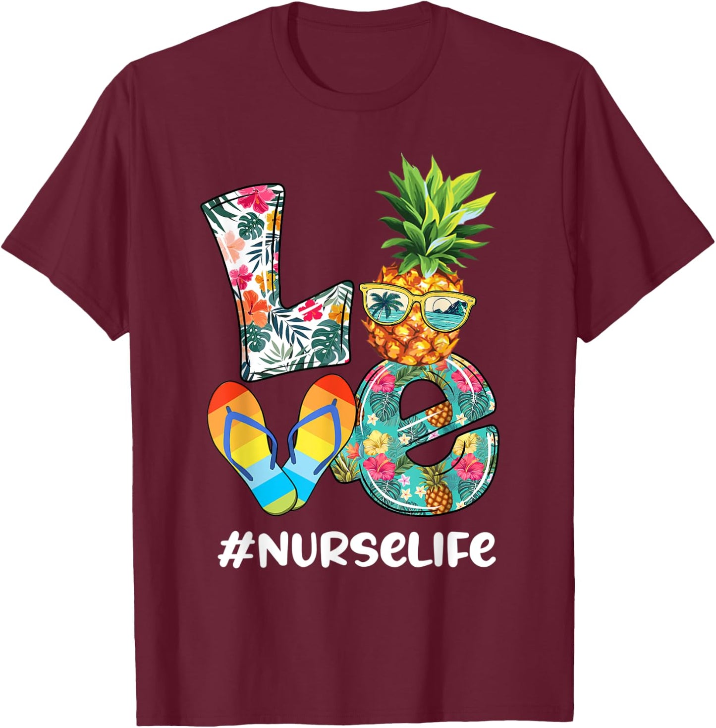 Cute Love Summer Pineapple Tropical Flip Flop Nurse Life Men Women Kids T-Shirt - T-Shirt | Maroon