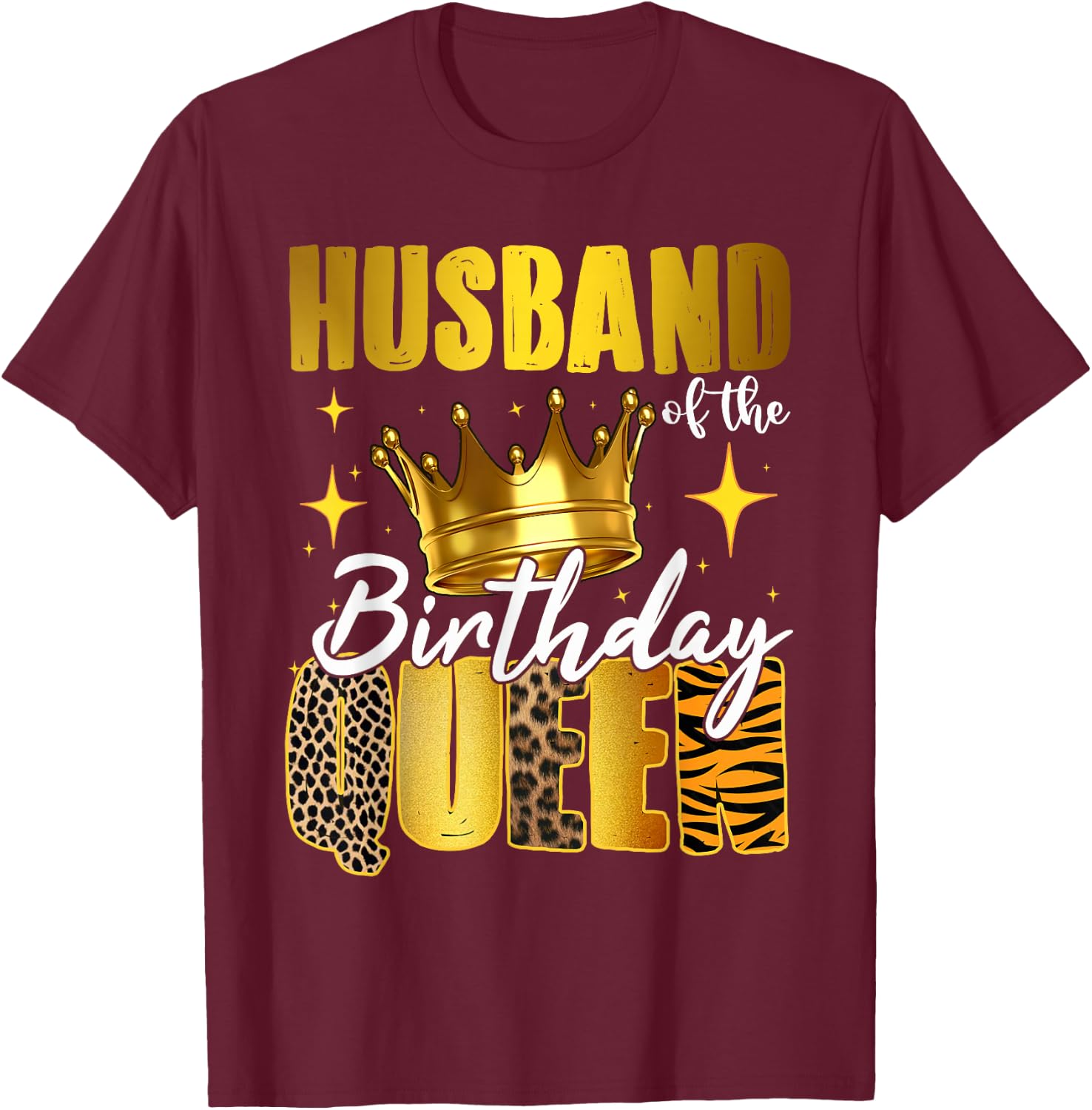 Husband Of The Birthday Queen Women Bday Party Gift T-Shirt - T-Shirt | Maroon