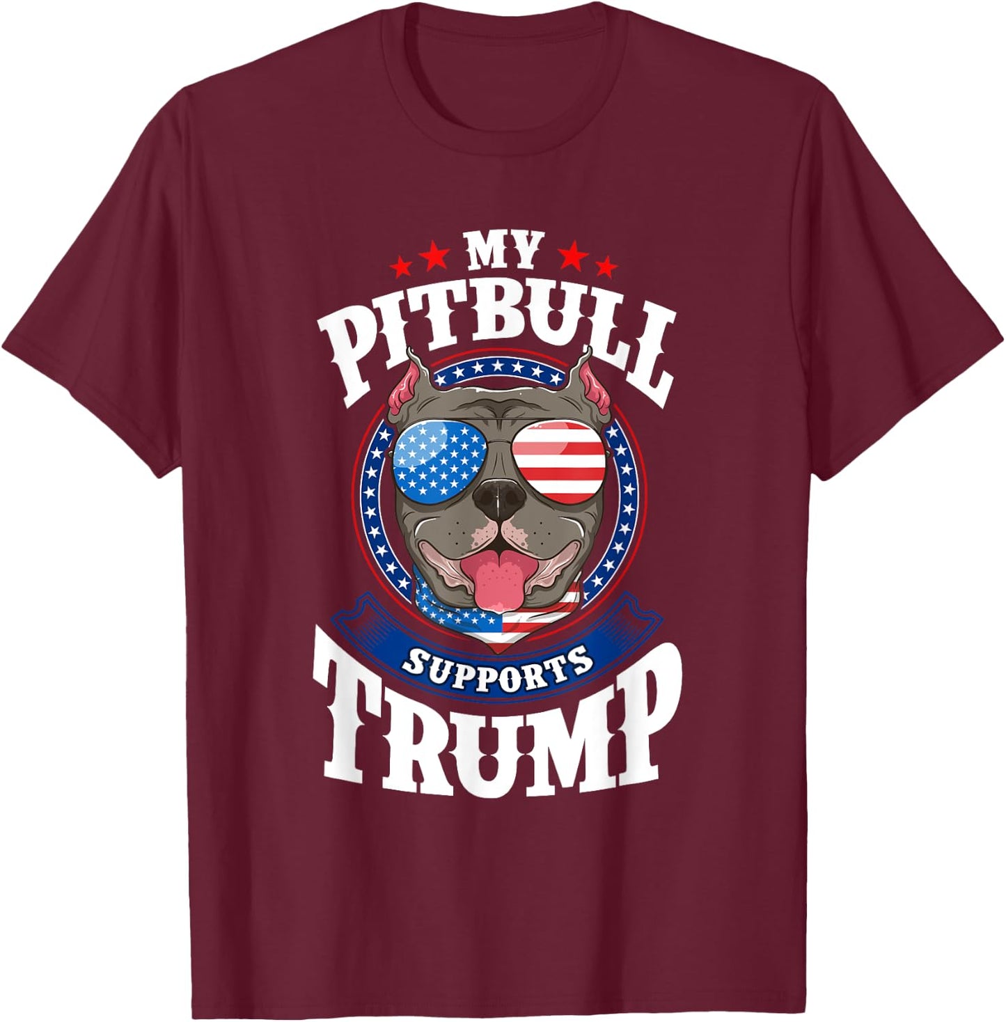 My Pitbull Supports Trump 2020 Dog Mom Dad Men Women T-Shirt - T-Shirt | Maroon