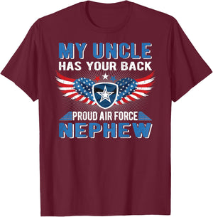 My Uncle Has Your Back Proud Air Force Nephew Military Gift T-Shirt - T-Shirt | Maroon