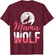 Wild Animal Lover Mothers Day Gift Mom Wolf T-Shirt - T-Shirt | Maroon