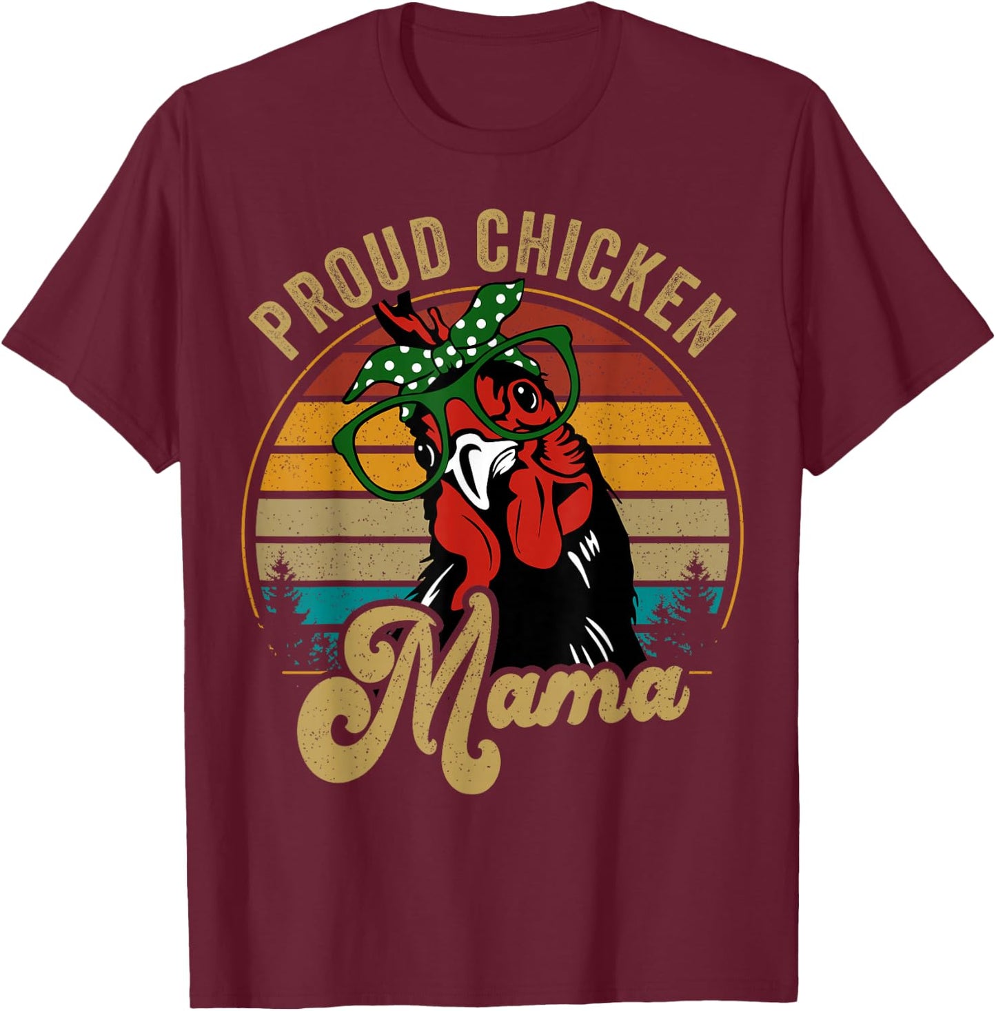 Chicken-Shirt Proud Chicken Mama Hen Mom Farmer Vintage T-Shirt - T-Shirt | Maroon