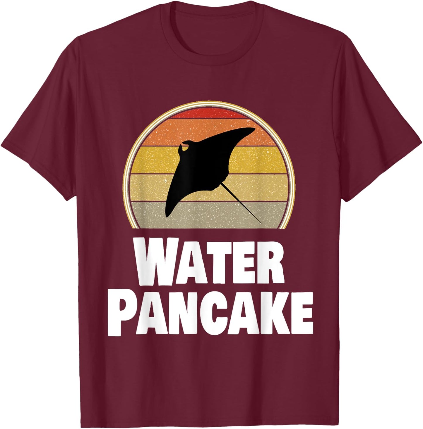 Funny Ray Water Pancake Manta Stingray Ocean Humor T-Shirt - T-Shirt | Maroon
