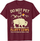 Vintage Do Not Pet the Fluffy Cows Yellowstone National Park T-Shirt - T-Shirt | Maroon