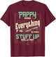 Pappy Knows Everything Funny Pappy Fathers Day Gifts T-Shirt - T-Shirt | Maroon
