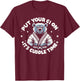 Put Your Gi On Its Cuddle Time Shirt, Funny Jiu Jitsu T-Shirt - T-Shirt | Maroon
