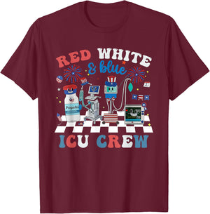Red White Blue ICU Nurse Crew 4th of July Independence Day T-Shirt - T-Shirt | Maroon