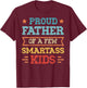Proud Father of a Few Smartass Kids Father's Day Dad Jokes T-Shirt - T-Shirt | Maroon