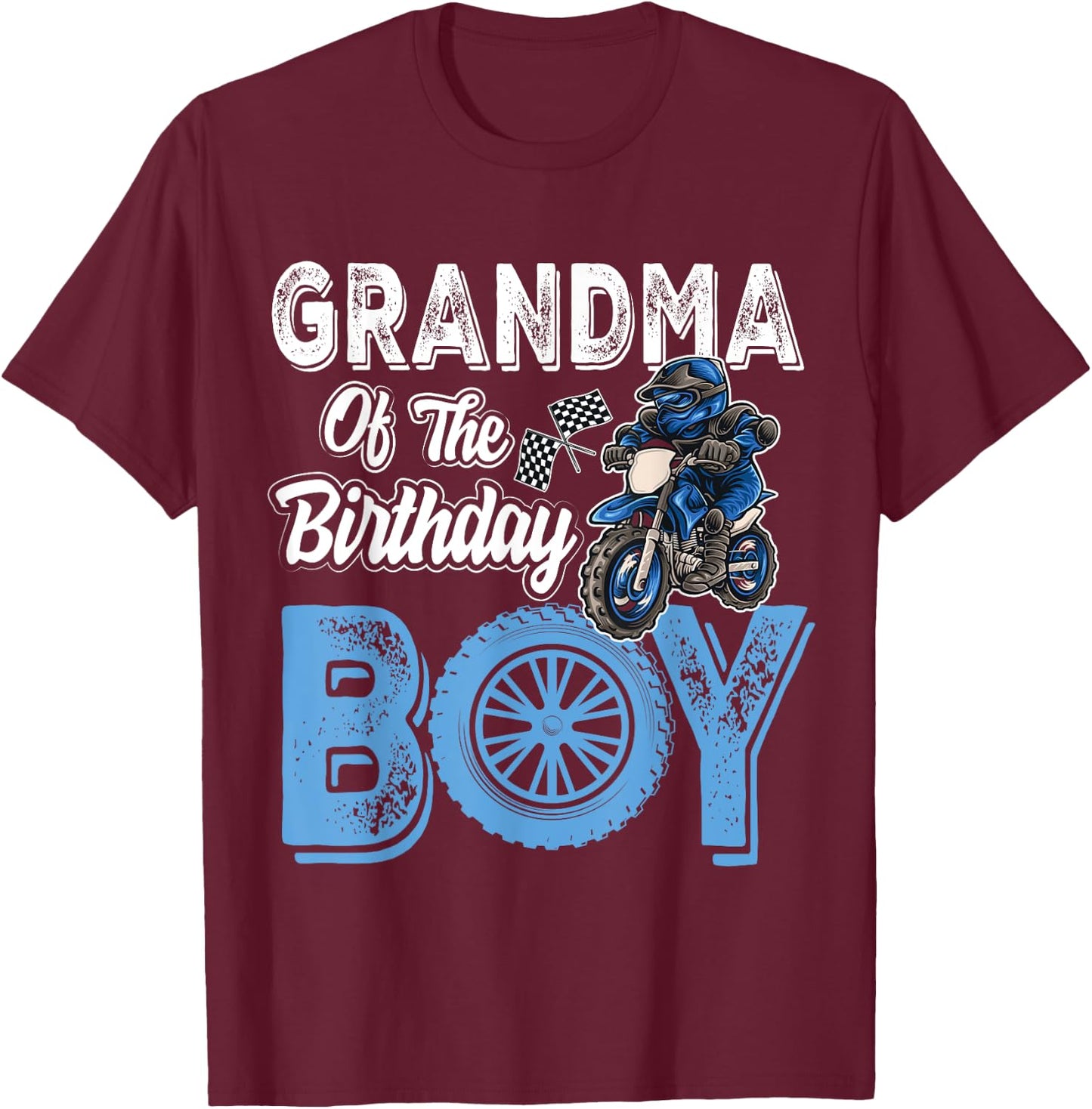 Grandma of the Birthday Boy Dirt Bike B-day motocross Party T-Shirt - T-Shirt | Maroon