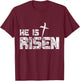 He is Risen Vintage Distressed T-Shirt - T-Shirt | Maroon
