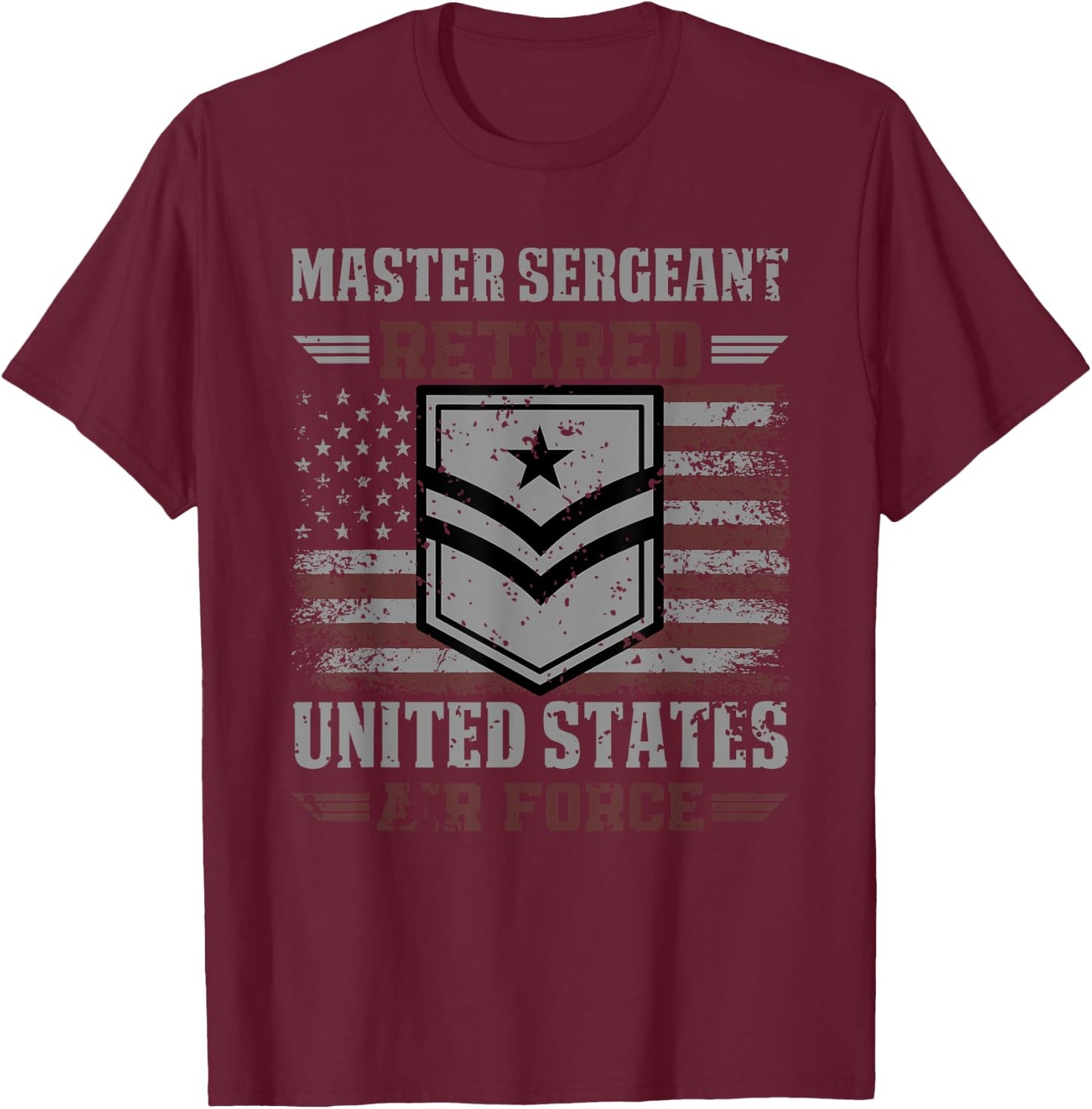 Master Sergeant Retired Air Force Military Retirement T-Shirt - T-Shirt | Maroon