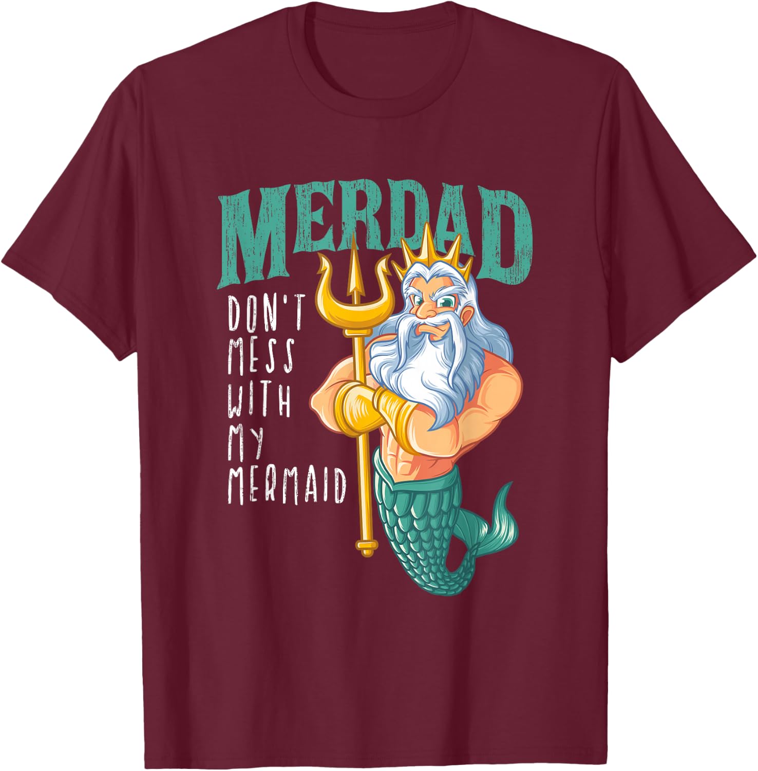 Funny Merdad Mermaid Dad Merman Security Birthday Men Gifts T-Shirt - T-Shirt | Maroon