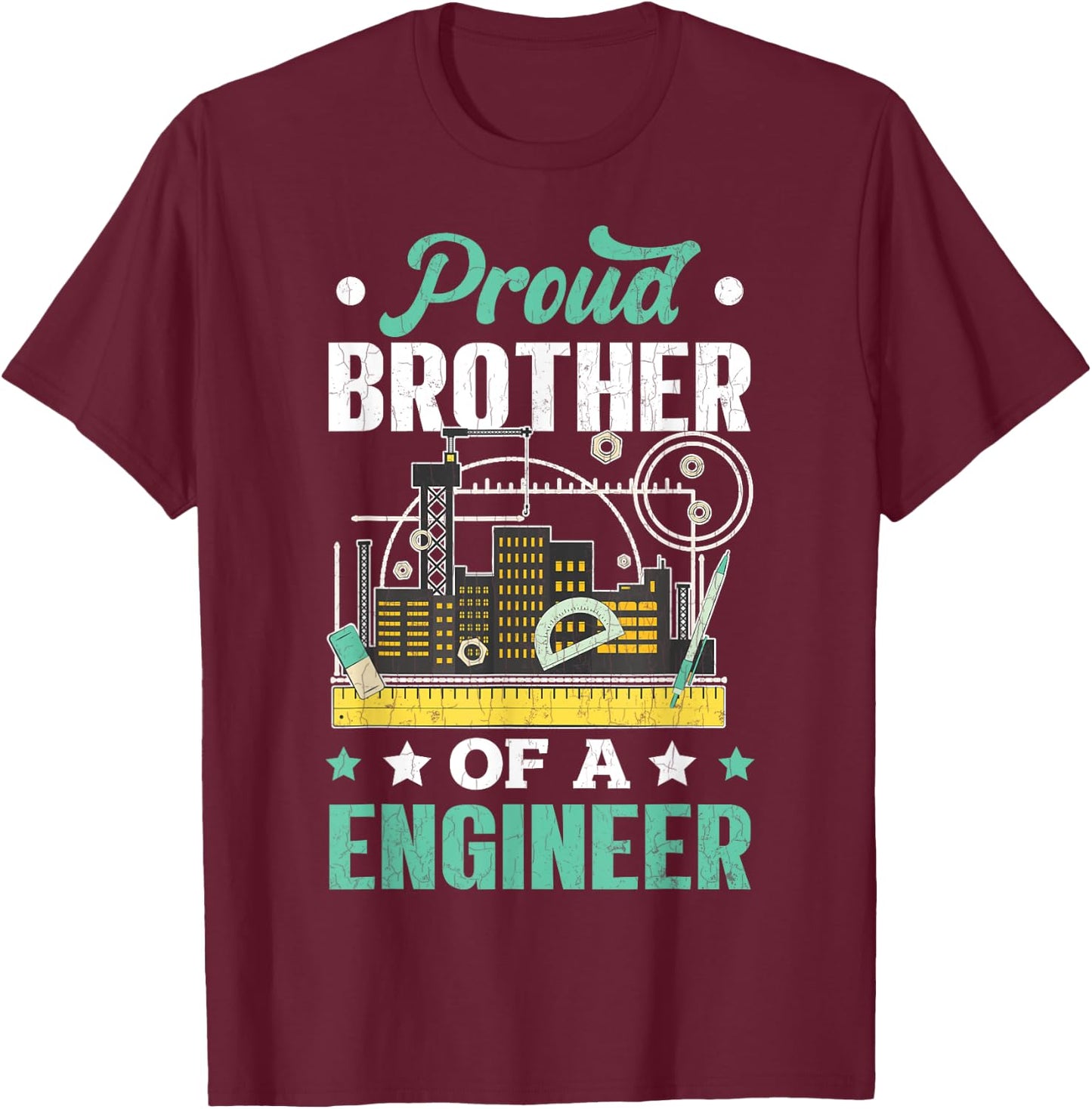 Proud Brother Of Engineer Funny Engineering Expert Graphic T-Shirt - T-Shirt | Maroon