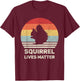 Retro Squirrel Lives Matter Shirt Animal Lover Gift Squirrel T-Shirt - T-Shirt | Maroon