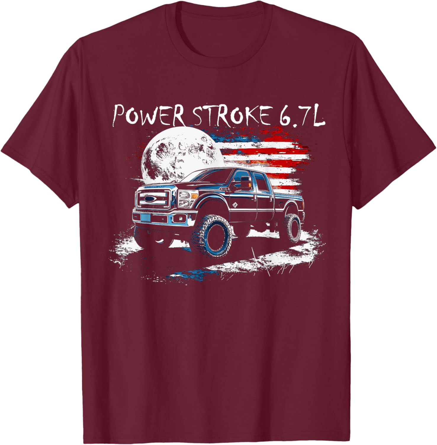 Powerstroke Patriotic Truck American Flag 6.7L Diesel Truck T-Shirt - T-Shirt | Maroon