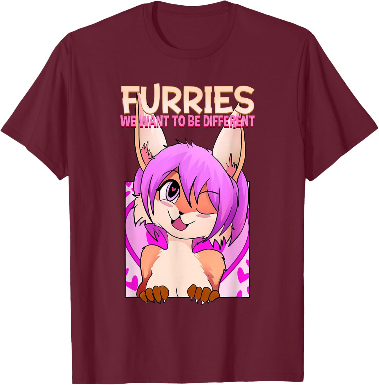 Furries We Want To Be Different I Cute Anime Furry Fandom T-Shirt - T-Shirt | Maroon