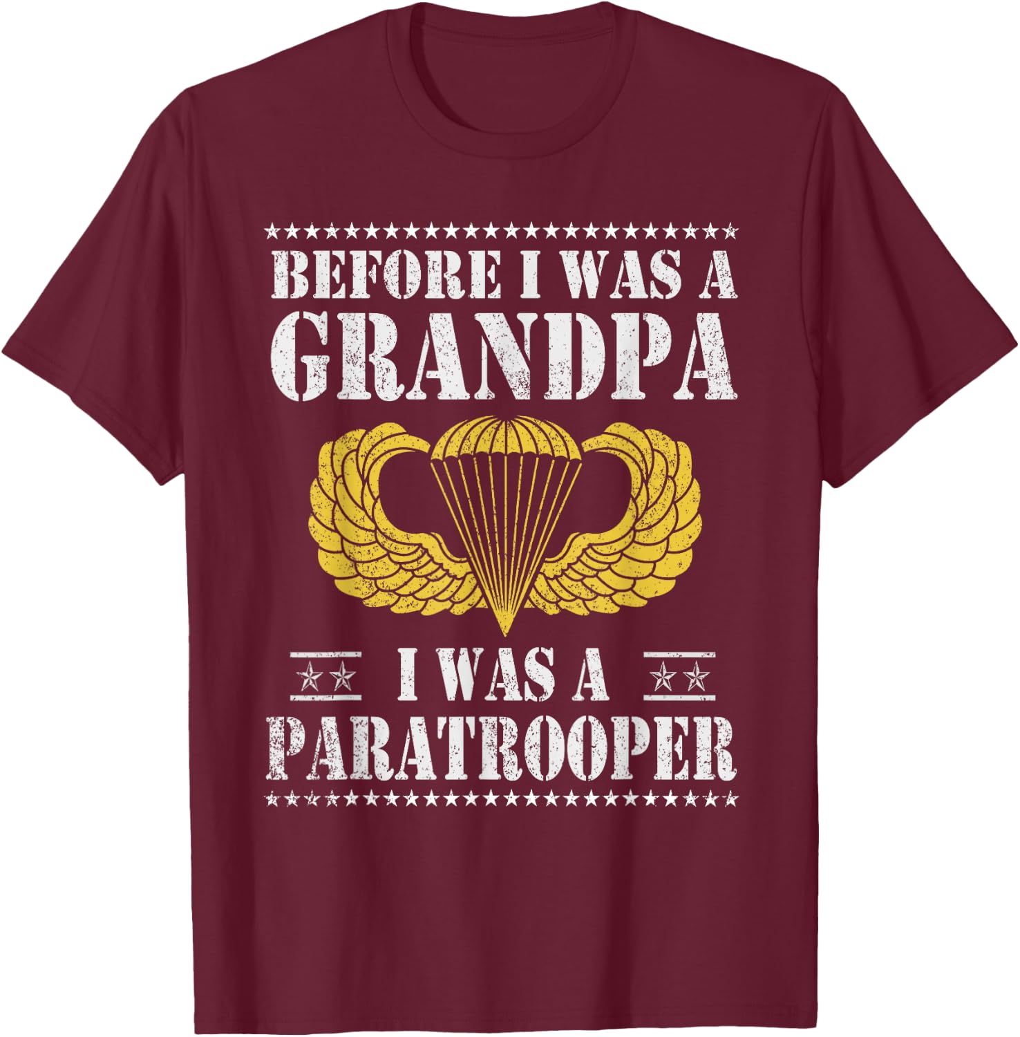 82nd Airborne Before I Was A Grandpa I Was A Paratrooper T-Shirt - T-Shirt | Maroon