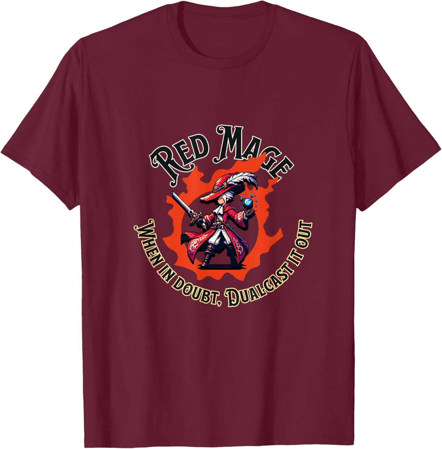 Red Mage - When in doubt dualcast it out - Funny MMORPG T-Shirt - T-Shirt | Maroon