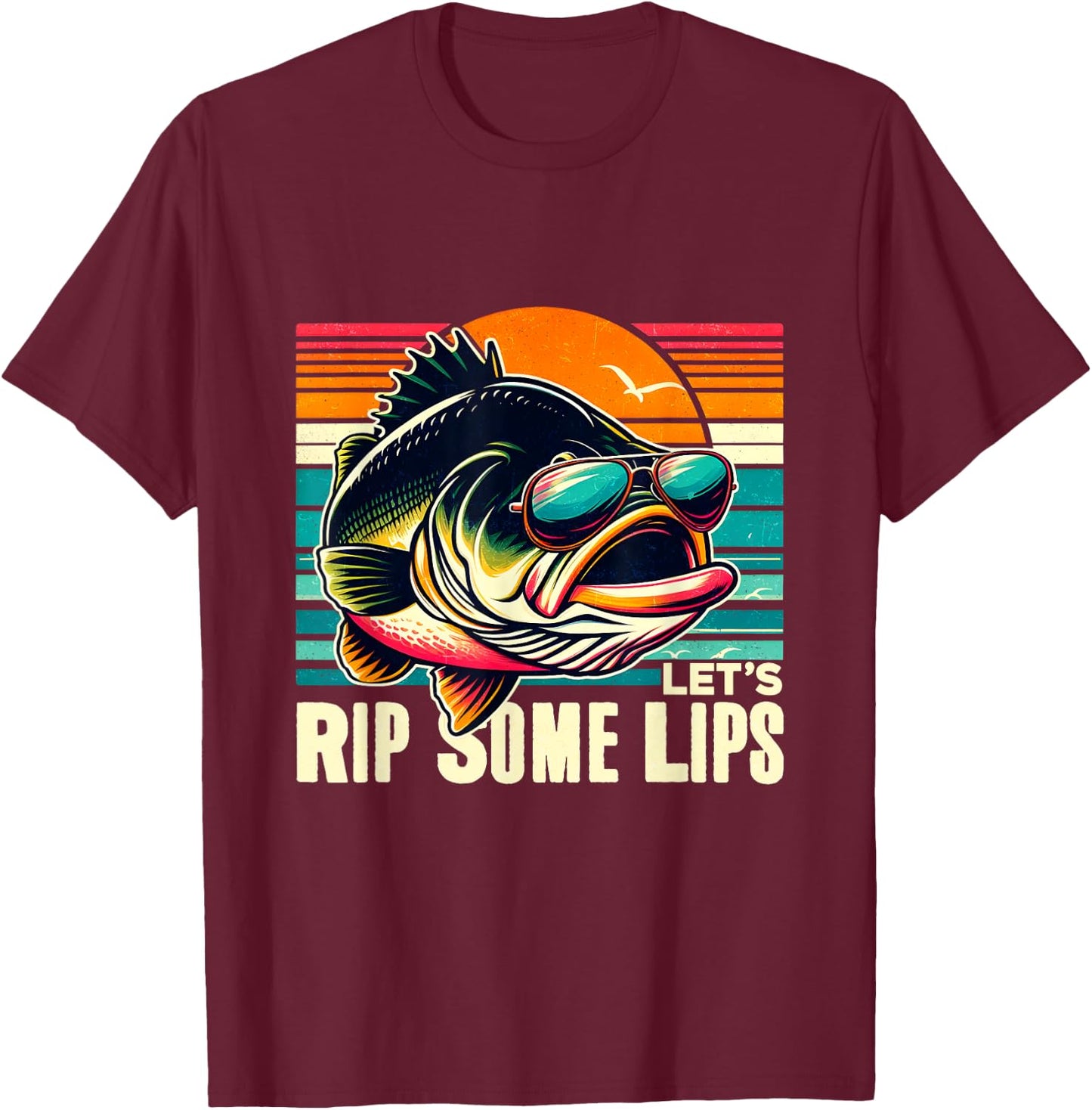 Let's Rip Some Lips Funny Fishing Lovers Gifts Bass Fishing T-Shirt - T-Shirt | Maroon