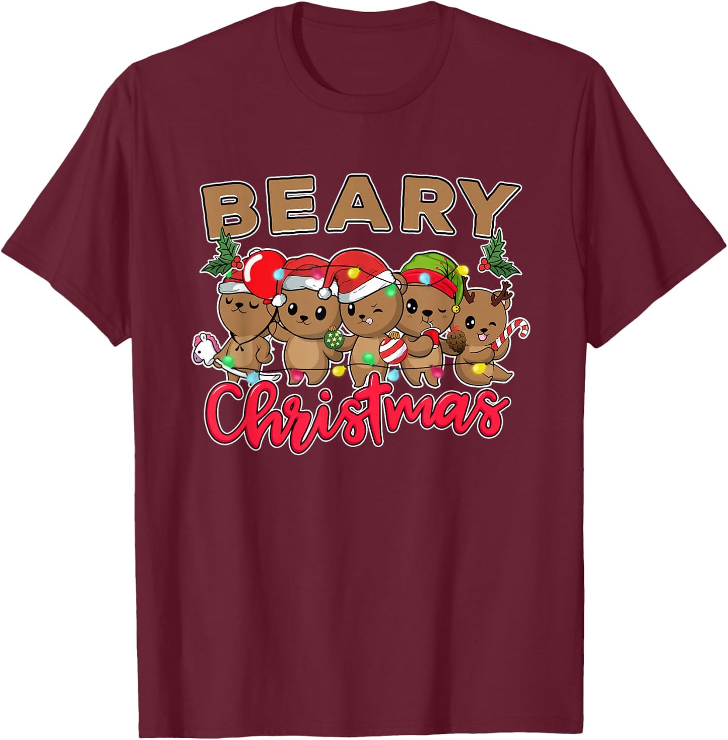 Beary Merry Christmas For Teddy Bear Lovers Funny Xmas Bear T-Shirt - T-Shirt | Maroon