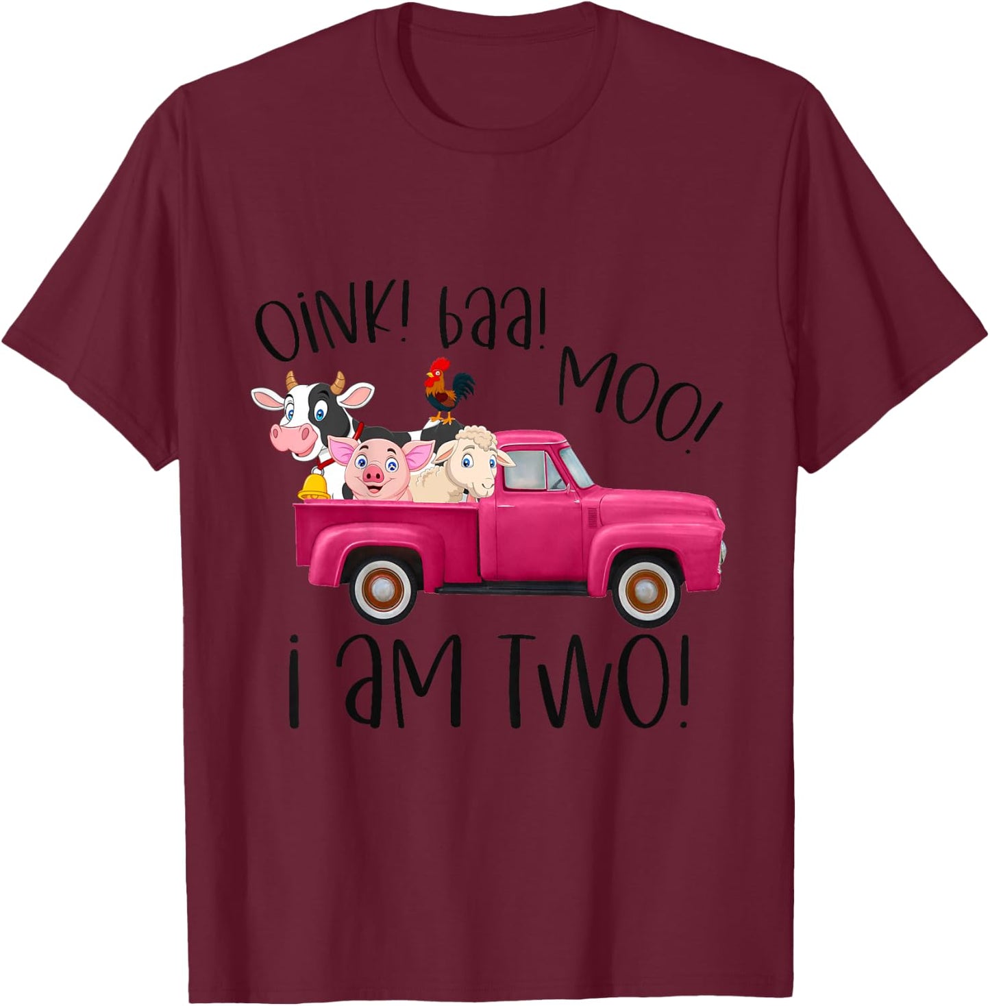 Oink Baa Moo I Am Two Farm Animals Pink Truck Birthday Girl T-Shirt - T-Shirt | Maroon