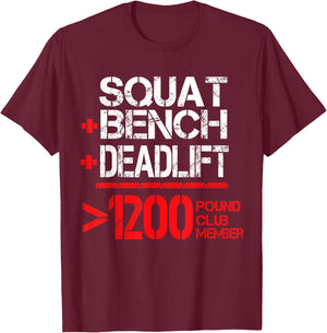 1200 Pound Club Member T-Shirt - T-Shirt | Maroon