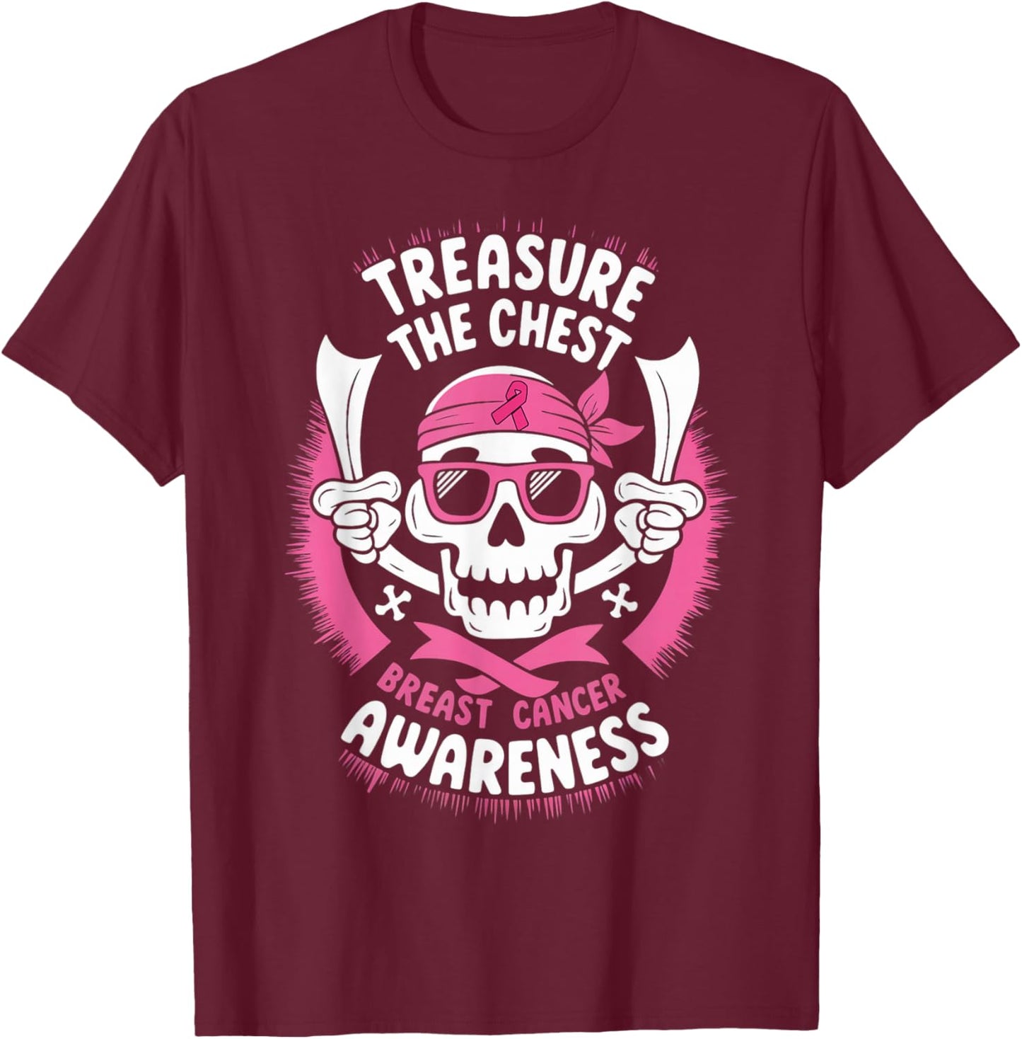 Pink Ribbon Breast Cancer Pirate Skull Treasure the Chest T-Shirt - T-Shirt | Maroon