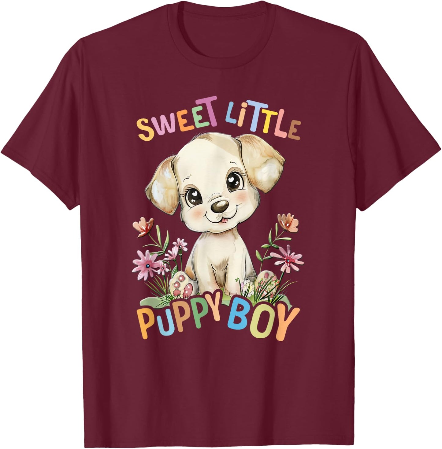 Baby Puppy Dog with Flowers Cute Puppies Pet Son Puppyboy T-Shirt - T-Shirt | Maroon
