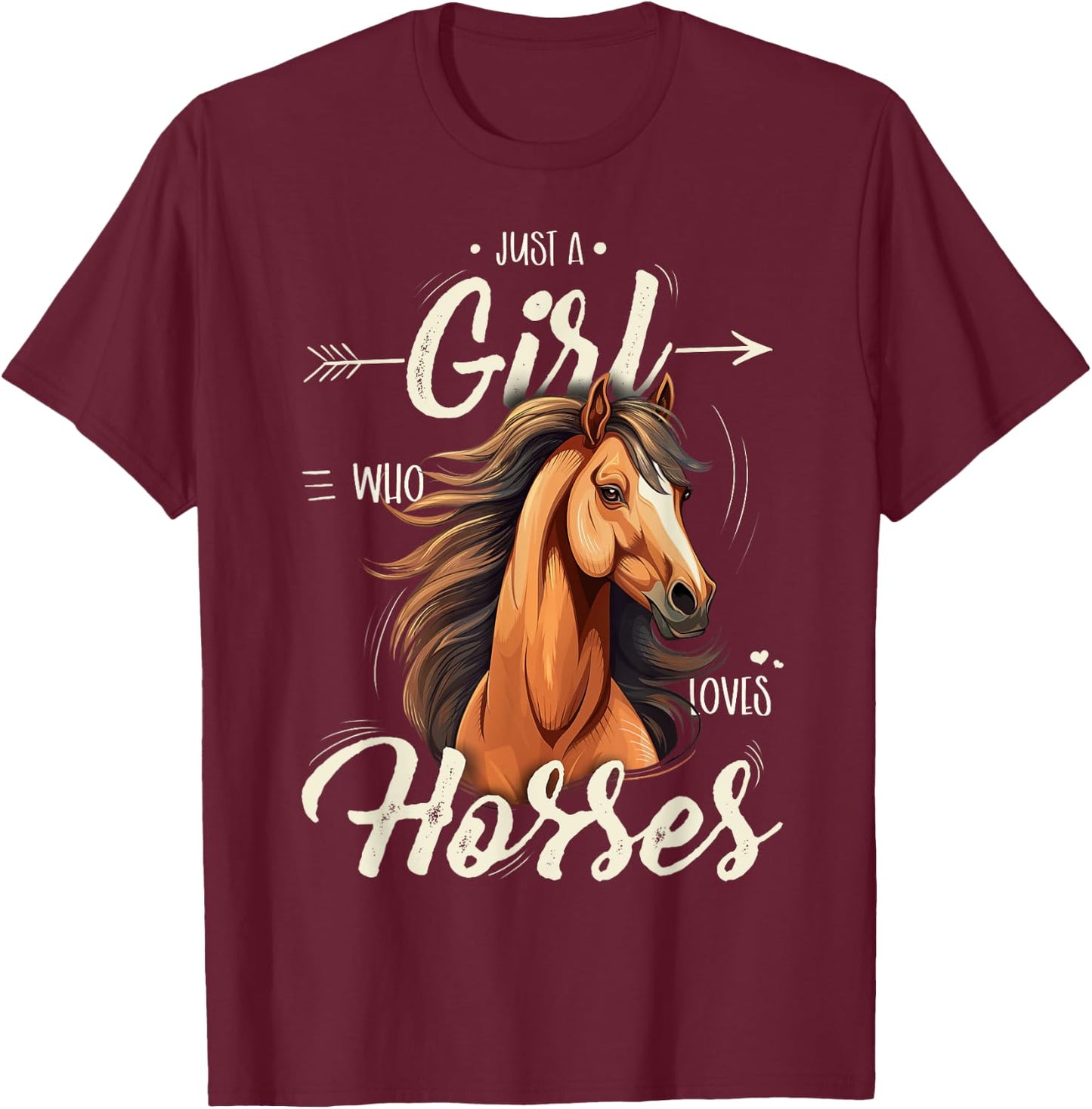 Girls Riding Shirt - Just A Girl Who Loves Horses T-Shirt - T-Shirt | Maroon