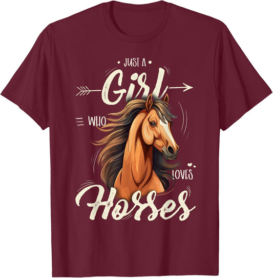 Girls Riding Shirt - Just A Girl Who Loves Horses T-Shirt - T-Shirt | Maroon