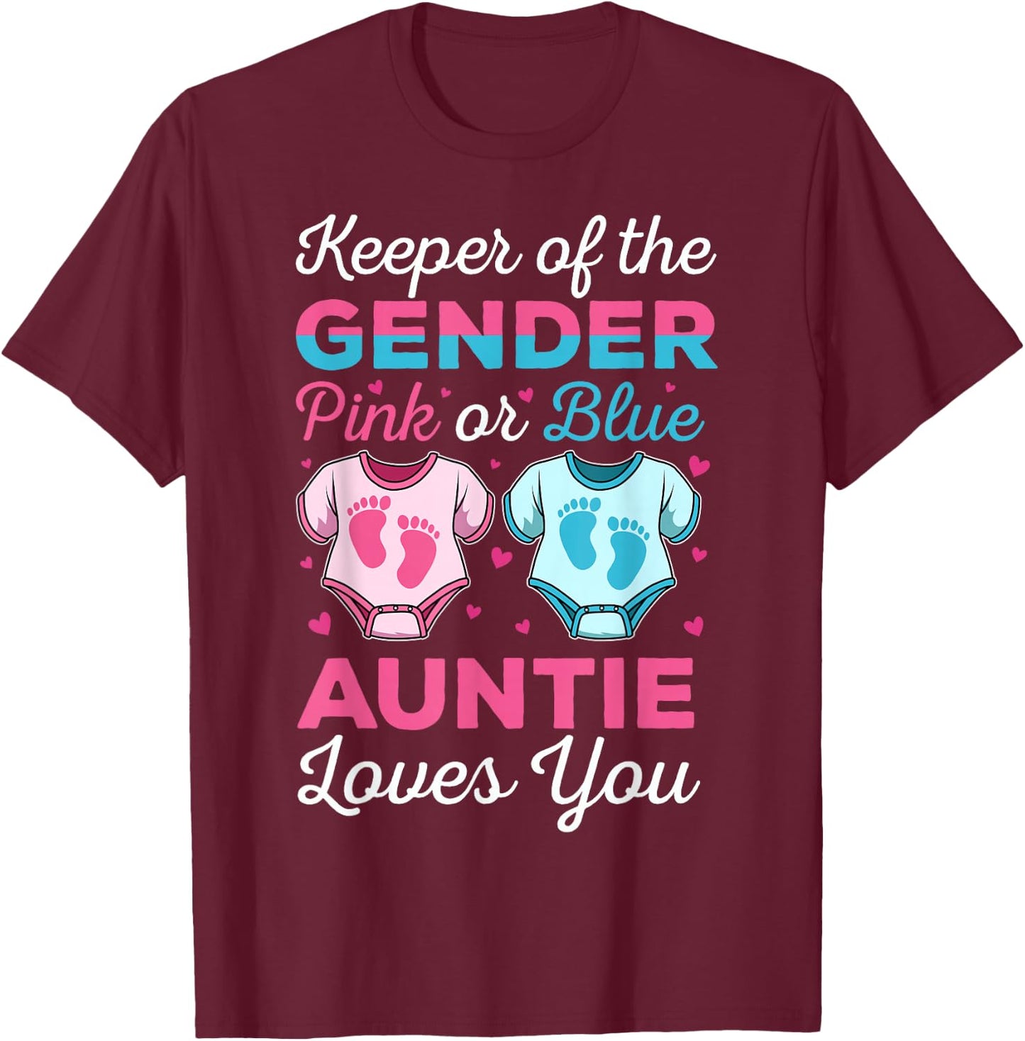 Keeper Of The Gender Auntie Loves You Baby Announcement Aunt T-Shirt - T-Shirt | Maroon