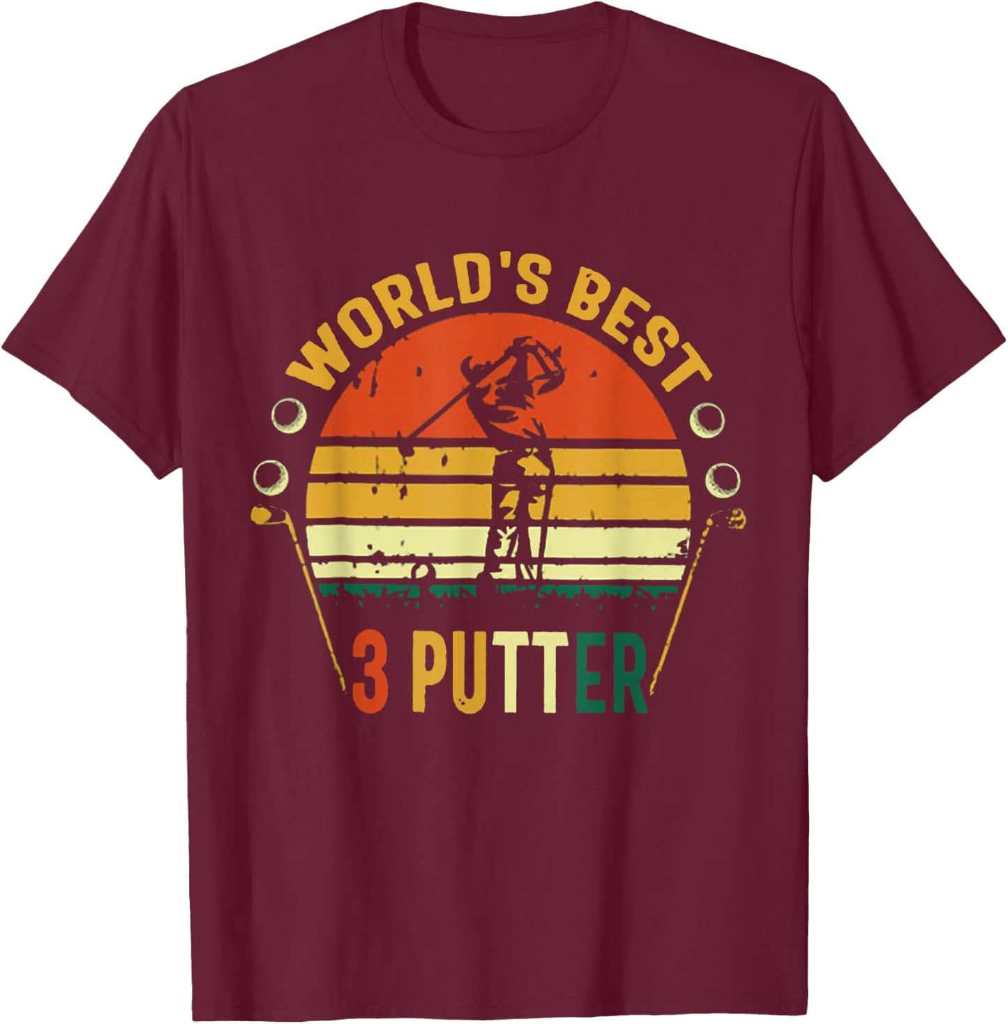 World's Best 3 Putter Golf Vintage T-Shirt - T-Shirt | Maroon