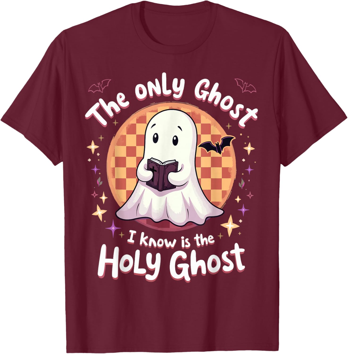 The only Ghost I know is the Holy Ghost Christian Halloween T-Shirt - T-Shirt | Maroon