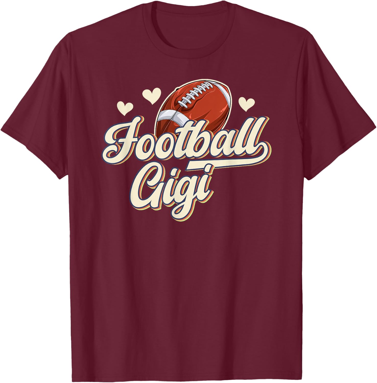 Football Gigi Grandma Gigi Of A Football Player Gigi T-Shirt - T-Shirt | Maroon