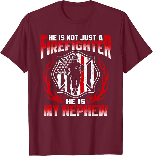 My Nephew Is A Firefighter Hero Proud Fire Aunt Uncle Gifts T-Shirt - T-Shirt | Maroon