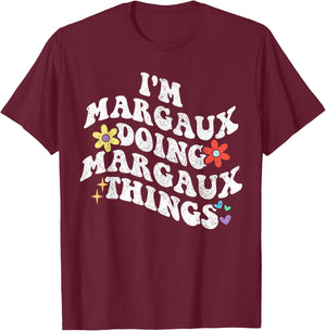 Retro Groovy Im MARGAUX Doing MARGAUX Things Funny Mother's T-Shirt - T-Shirt | Maroon