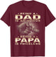 Being a DAD is an HONOR Being a PAPA is PRICELESS Grandpa T-Shirt - T-Shirt | Maroon